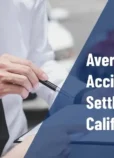 Average Car Accident Settlement in California [2025 Updated]