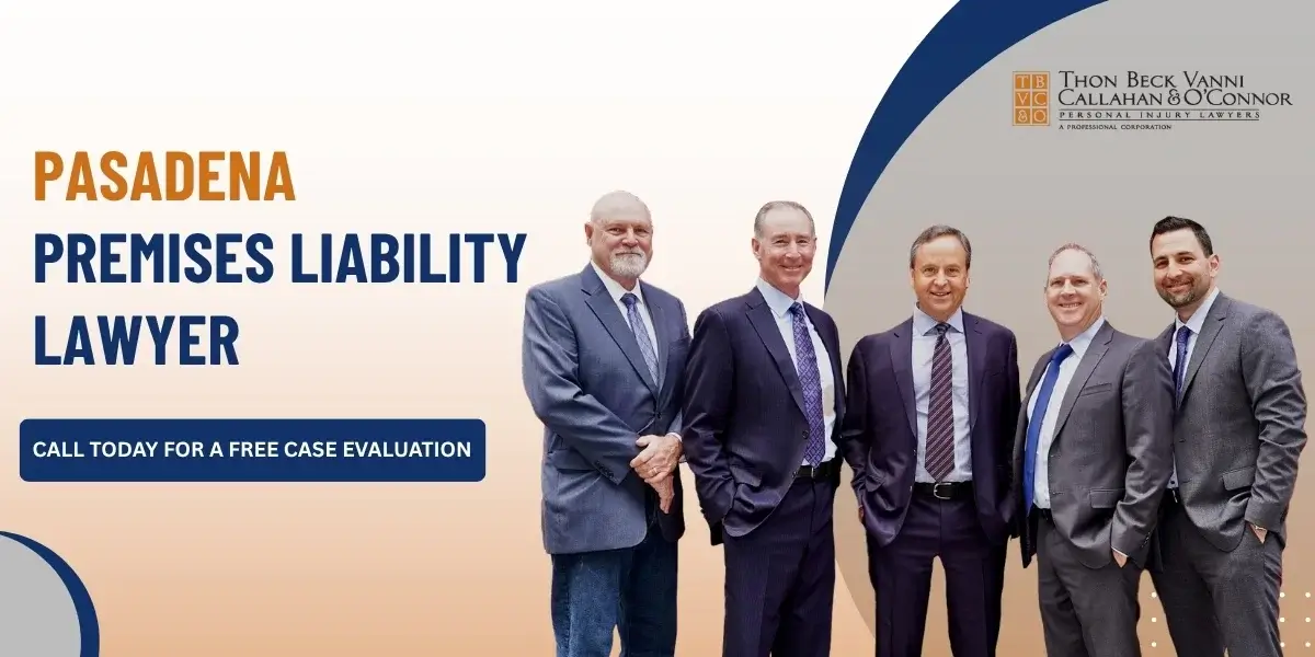 Trusted Pasadena Premises Liability Lawyer