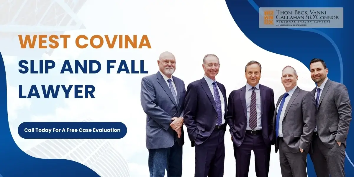 Trusted West Covina Slip and Fall Lawyer