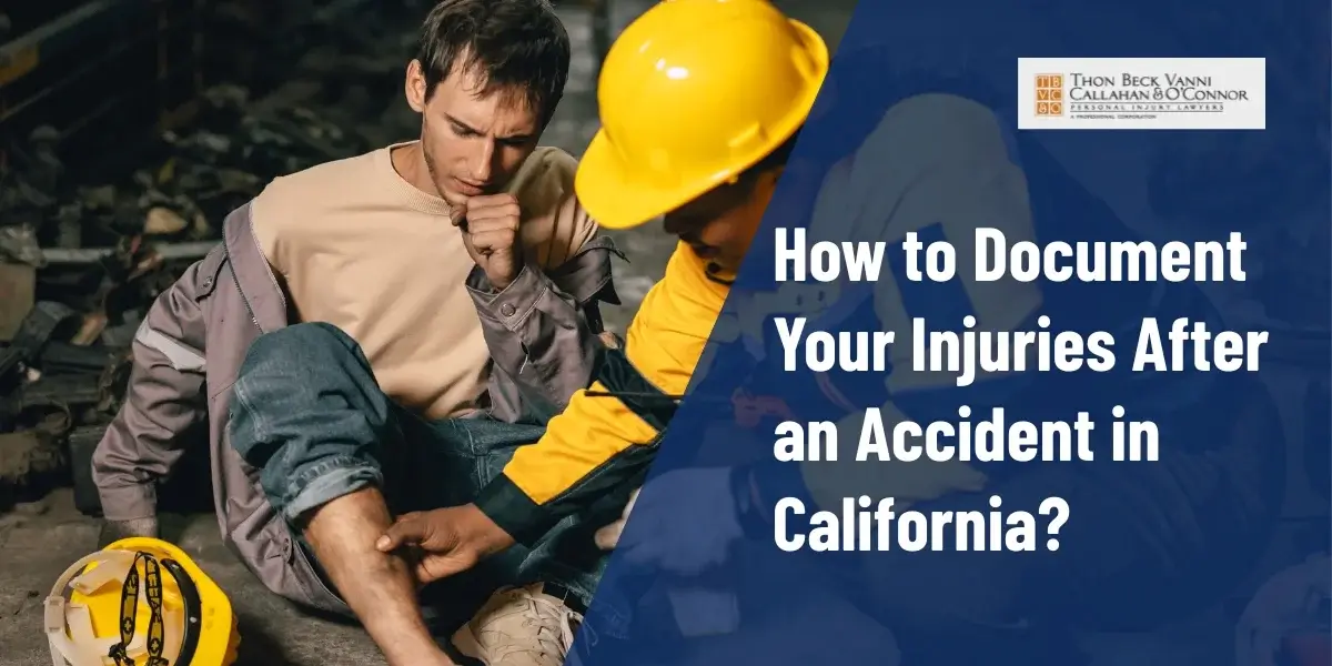 How to Document Your Injuries After an Accident in California? [2026 ]